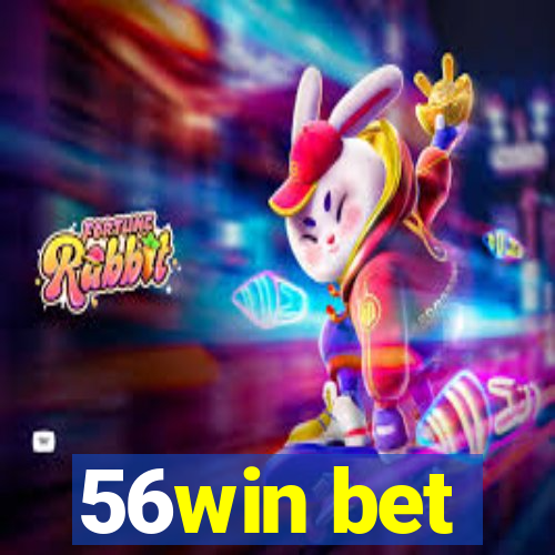 56win bet